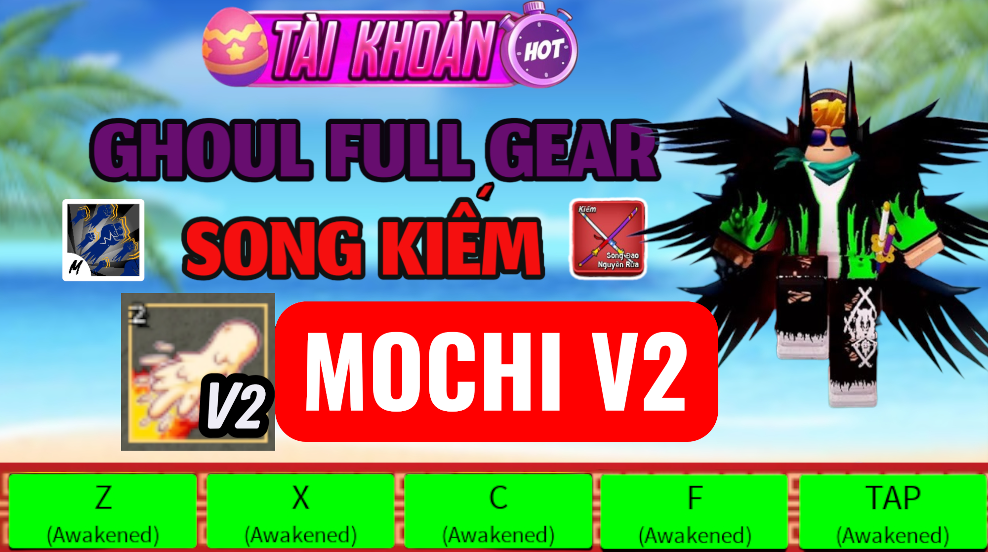 LV2800 + God + CDK + SG Full Gear Race Ghoul + Mochi V2 ( Tộc Quỷ )