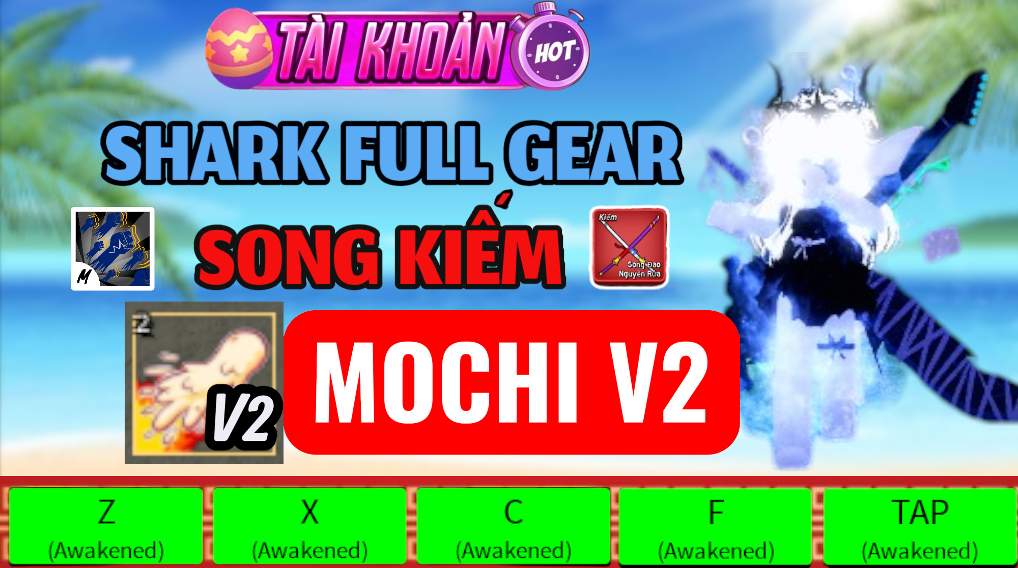 LV 2800 God + CDK + SG + Mochi V2 Full Gear Race Shark ( Tộc Cá )