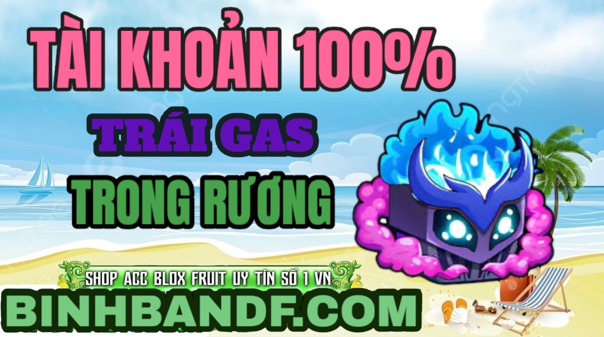 Acc Trái GAS RƯƠNG