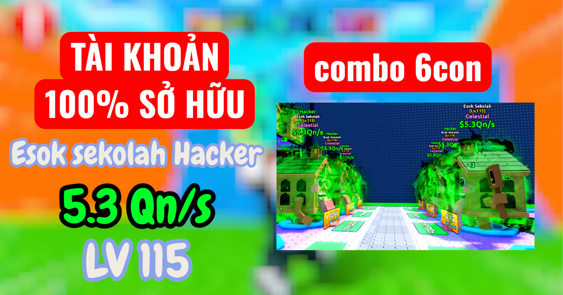 ( combo 6 con ) TÀI KHOẢN SỞ HỮU Esok sekolah Hacker 5.3 Qn/s lv 115
